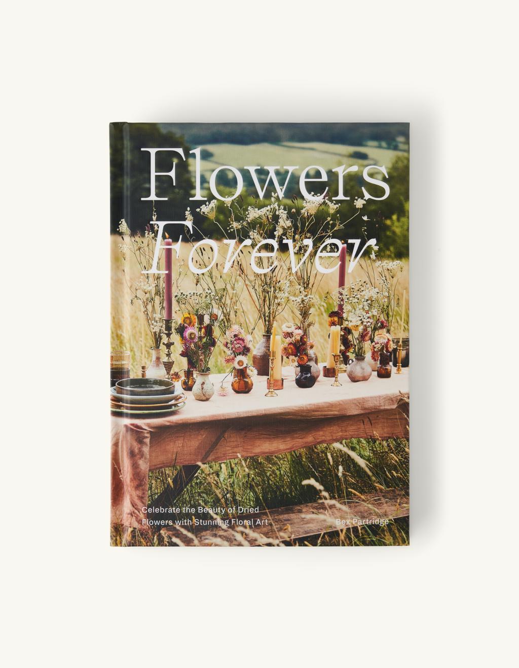 Flowers Forever by Bex Partridge