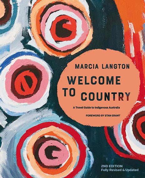 Welcome to Country by Marcia Langton