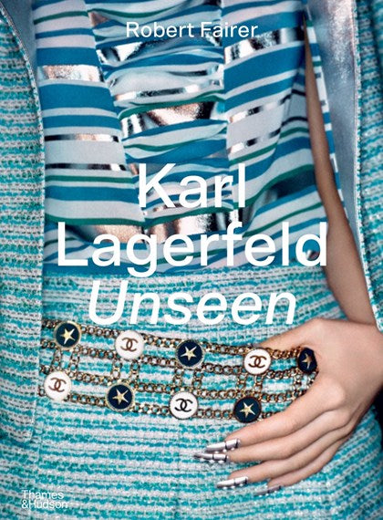 Karl Lagerfeld Unseen by Robert Fairer
