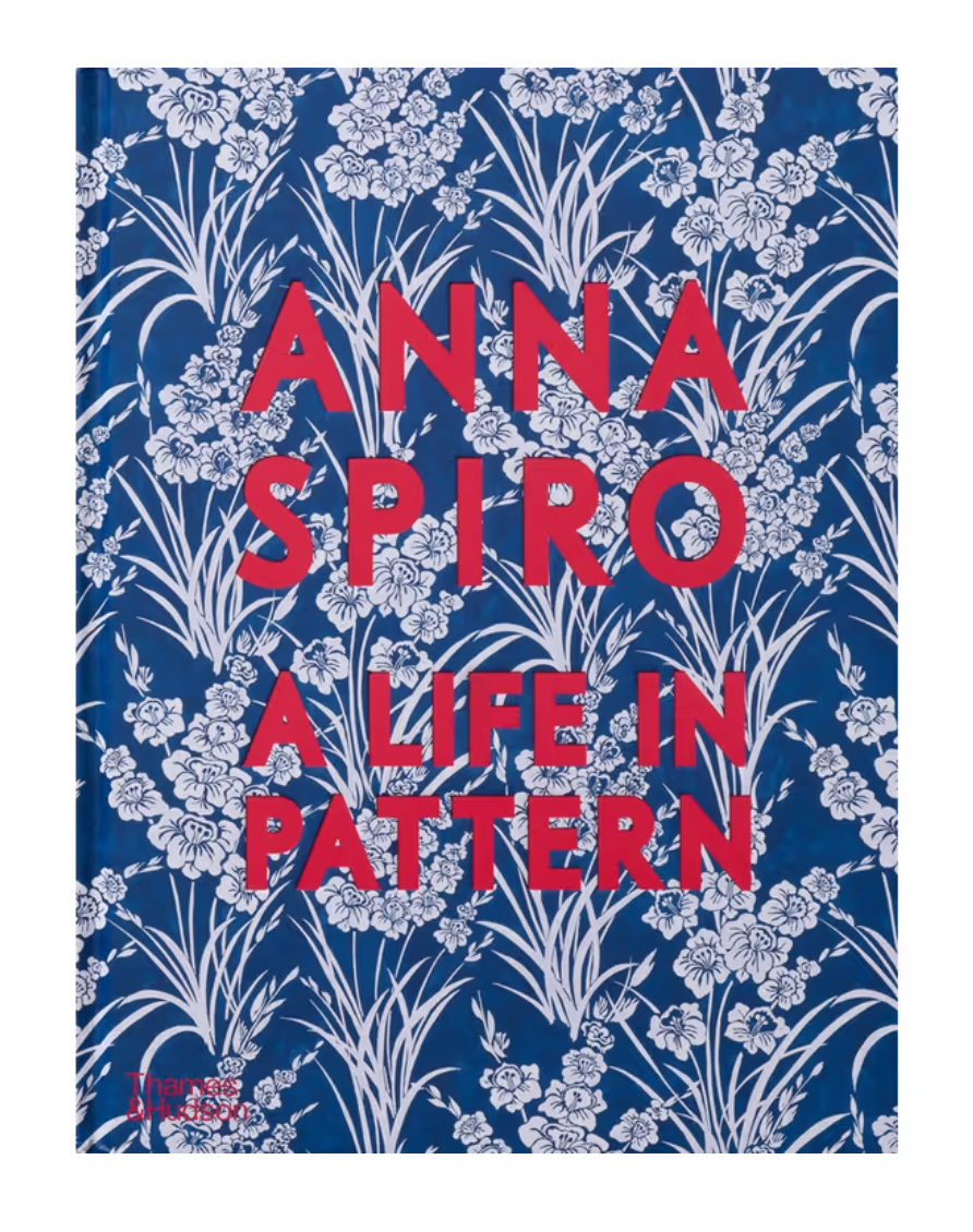 Anna Spiro: A Life In Pattern 2nd Edition