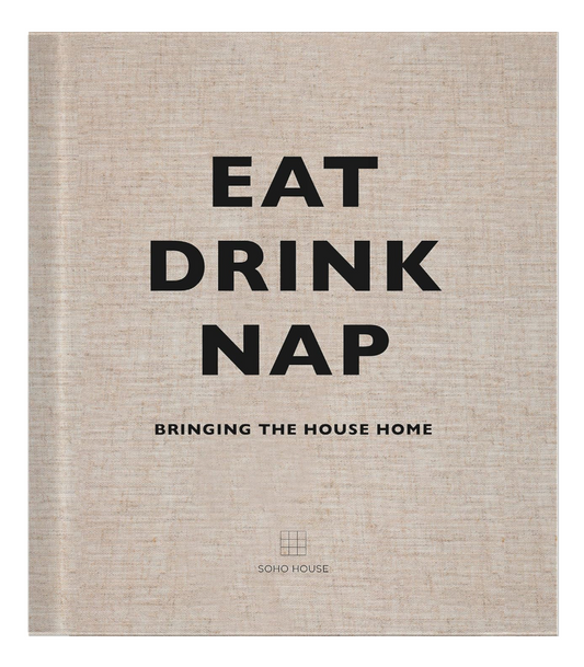Eat Drink Nap: Bringing The House Home
