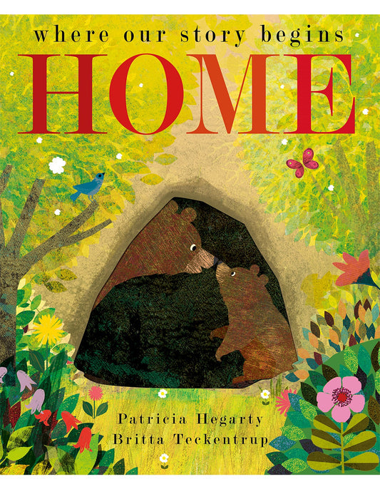 Home Where Our Story Begins By Patricia Hegarty