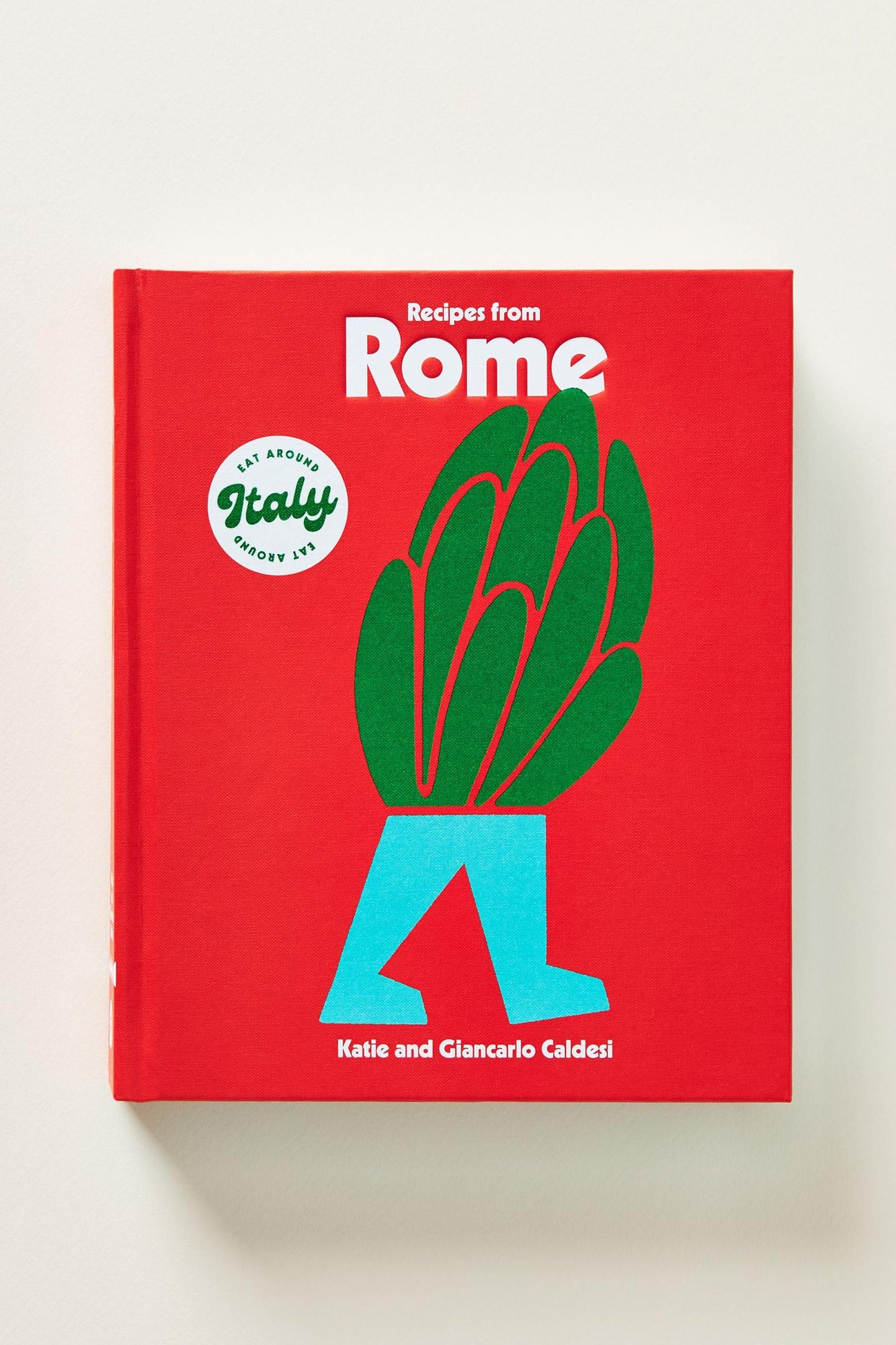 Recipes from Rome By Katie and Giancarlo Caldesi