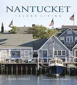 Nantucket - Island Living