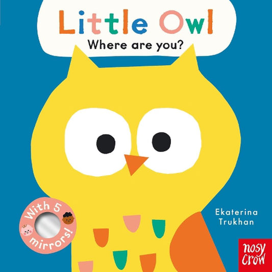 Little Owl Where are you? By Ekaterina Truman