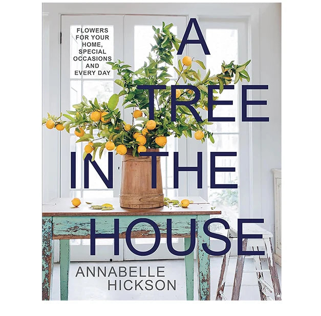 A Tree In The House - Annabelle Hickson
