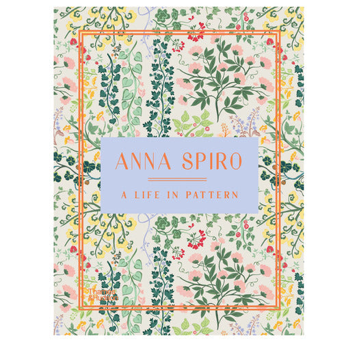 Anna Spiro: A Life in Pattern