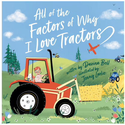 All Of The Factors Of Why I Love Tractors