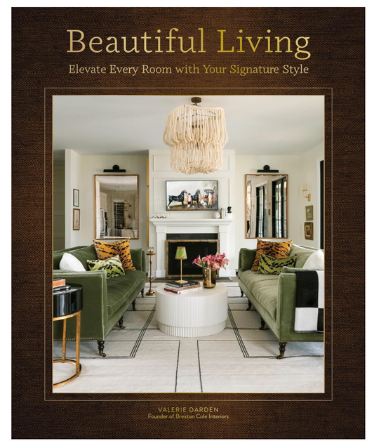 Beautiful Living: Elevate Every Room with Your Signature Style