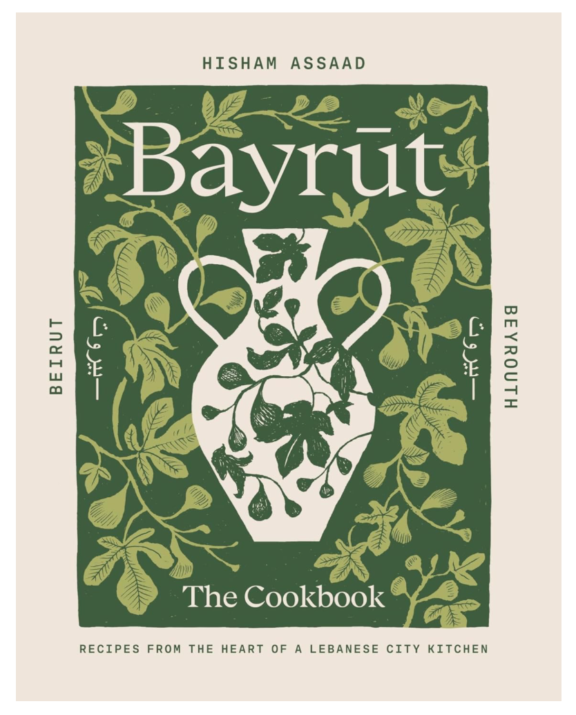 Bayrut: Recipes from the heart of a Lebanese city kitchen