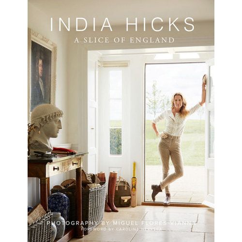 India Hicks: A Slice of England
